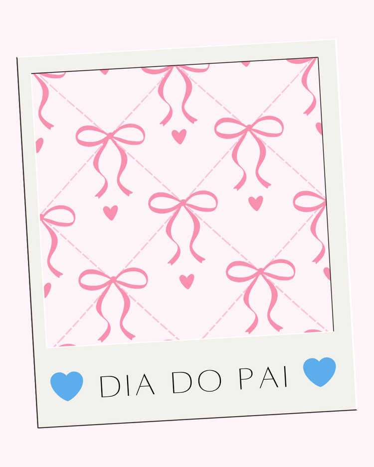 💙 DIA DO PAI